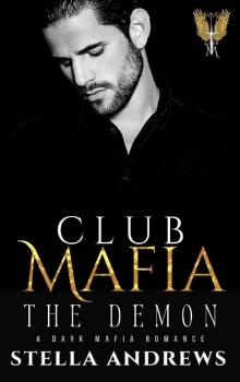 Club Mafia – The Demon: A Dark Mafia Romance