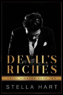Devil's Riches: A Dark Captive Romance (Cruel Kingdom Book 2) Devil's Riches: A Dark Captive Romance (Cruel Kingdom Book 2)