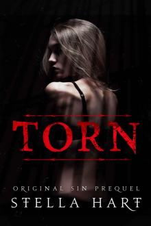 Torn: A Dark Captive Romance (Original Sin Prequel) Torn: A Dark Captive Romance (Original Sin Prequel)