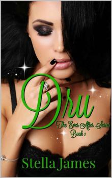 Dru_The Ever After Series Book 1 Dru_The Ever After Series Book 1