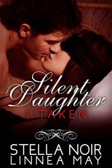 Silent Daughter 1: Taken