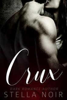 CRUX: A Dark Romantic Suspense