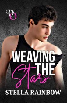 Weaving The Stars: An MX Forced Proximity Age Gap Contemporary Romance (Voice Out Book 3)
