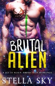 Brutal Alien (A Sci Fi Alien Abduction Romance) (Vithohn Warriors)