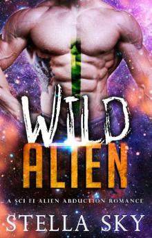 Wild Alien_A Sci Fi Alien Abduction Romance_Vithohn Warriors