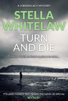 Turn and Die (Jordan Lacey Mysteries Book 7)