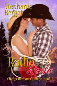 Radio Rose (Change of Heart Cowboys Book 1)