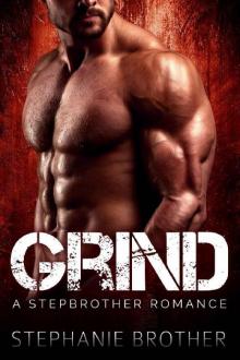 GRIND: A Stepbrother Romance