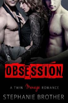 Obsession: A Twin Menage Romance