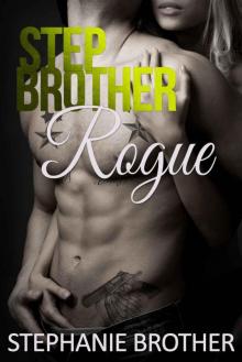Rogue: A Stepbrother Forbidden Romance Rogue: A Stepbrother Forbidden Romance
