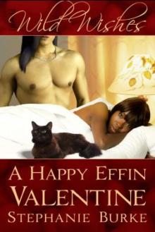 Wild Wishes: A Happy Effin Valentine