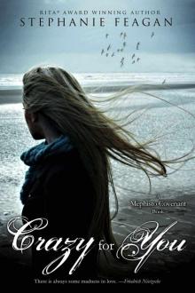 Crazy For You (Mephisto Covenant Series Book 4)