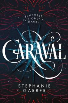 Caraval Series, Book 1 Caraval Series, Book 1