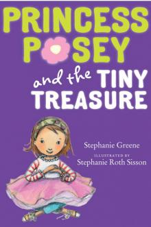 Princess Posey & the Tiny Treasure
