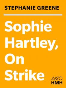 Sophie Hartley, On Strike