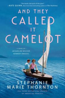 And They Called It Camelot And They Called It Camelot