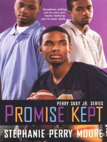 Promise Kept (Perry Skky Jr.) Promise Kept (Perry Skky Jr.)