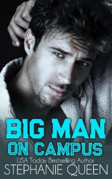 Big Man on Campus: an Enemies to Lovers College Romance (Big Men on Campus Book 1)