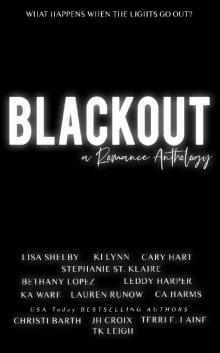 Blackout: A Romance Anthology Blackout: A Romance Anthology