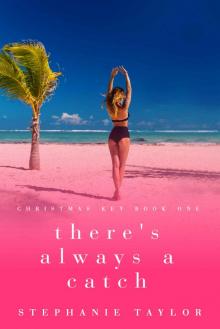 There's Always a Catch: Christmas Key Book One