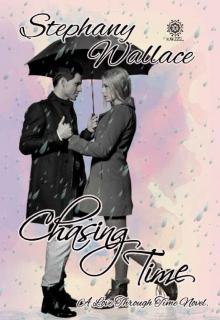 Chasing Time: A Love Through Time Novel