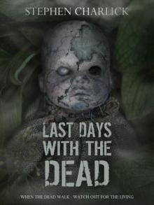 Last Days With the Dead