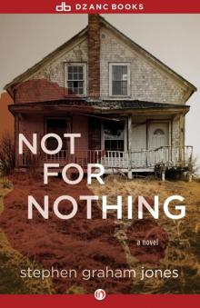 Not for Nothing Not for Nothing