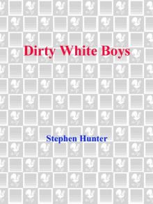 Dirty White Boys