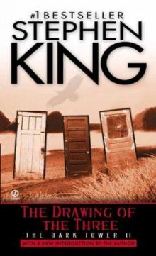 The Dark Tower II: The Drawing of the Three The Dark Tower II: The Drawing of the Three