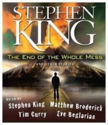 The End of the Whole Mess: The End of the Whole Mess: