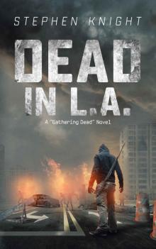 Dead in L.A. (A Gathering Dead Novel)