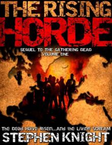 The Rising Horde, Volume One (Sequel to 
