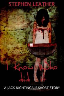 I Know Who Did It_A Jack Nightingale Short Story