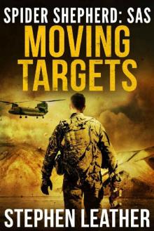 Moving Targets_An Action-Packed Spider Shepherd SAS Novel