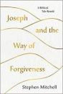 Joseph and the Way of Forgiveness