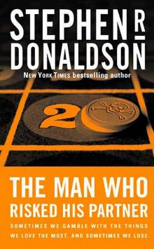 The Man Who Risked His Partner The Man Who Risked His Partner