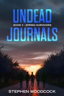 Undead Journals: Book 2: Spring Survivors