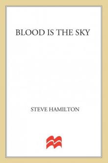 Blood Is the Sky: An Alex McKnight Mystery (Alex McKnight Mysteries)