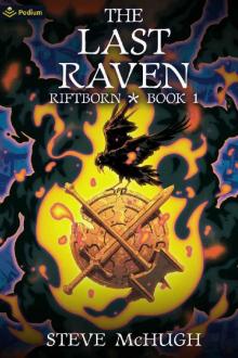 The Last Raven: An Urban Fantasy Noir (Riftborn Book 1) The Last Raven: An Urban Fantasy Noir (Riftborn Book 1)