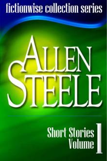 Allen Steele - Short Stories, Volume 1 (retail) (pdf)