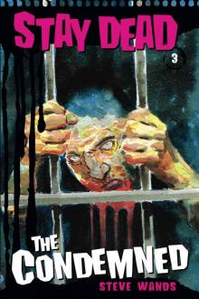 Stay Dead 3: The Condemned