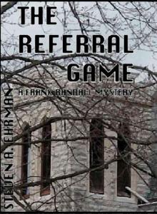 The Referral Game (A Frank Randall Mystery)