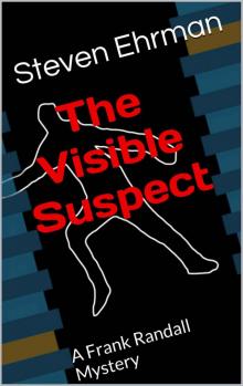 The Visible Suspect (A Frank Randall Mystery)