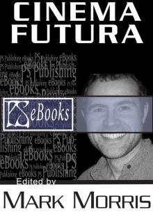 Cinema Futura (edited by Mark Morris)