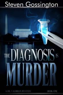 The Diagnosis is Murder (A Dr. Valorian Mystery Book 1)