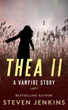 Thea (Book 2): A Vampire Story