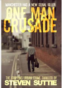 One Man Crusade: Manchester Has A New Serial Killer