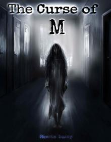 The Curse of M (The M Universe Book 1)