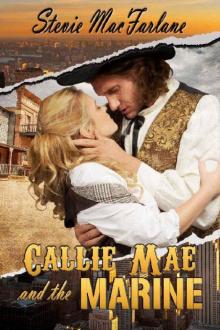 Callie Mae and the Marine
