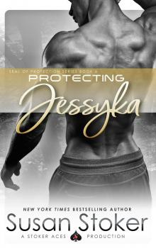 Protecting Jessyka (SEAL of Protection Book 6)
